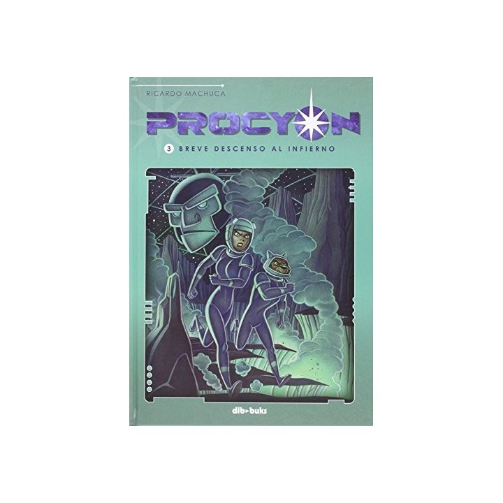 PROCYON 3. BREVE DESCENSO AL INFIERNO